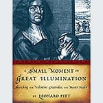 2005 Leonard Pitt - A Small Moment of Great Illumination book cover