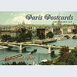 2009 Leonard Pitt - Paris Postcards: The Golden Age book cover